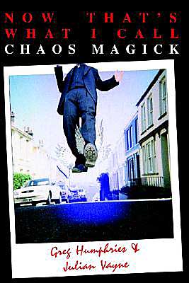 Cover for Greg Humphries · Now That's What I Call Chaos Magick (Paperback Book) (2004)