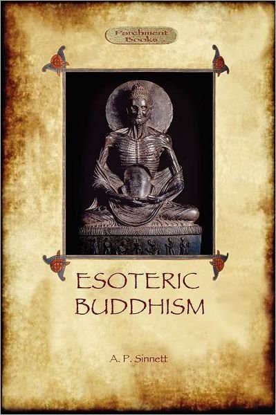 Alfred Percy Sinnett · Esoteric Buddhism - 1885 Annotated Edition (Pocketbok) [Annotated edition] (2012)