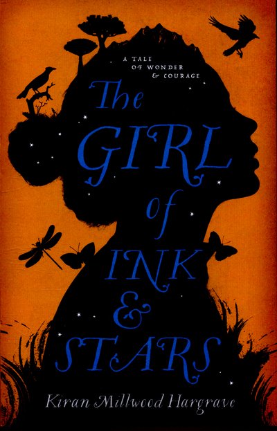 Cover for Kiran Millwood Hargrave · The Girl of Ink &amp; Stars (Paperback Book) (2016)