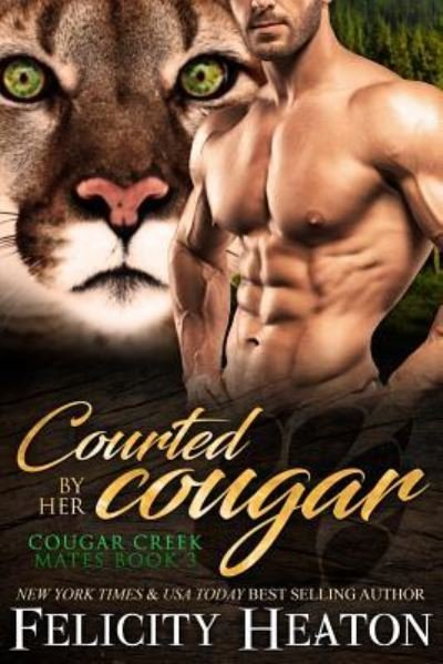 Cover for Felicity Heaton · Courted by her Cougar (Taschenbuch) (2018)