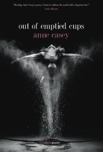 Cover for Anne Casey · Out of Emptied Cups (Paperback Book) (2019)