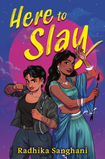Cover for Radhika Sanghani · Here To Slay (Paperback Book) (2024)