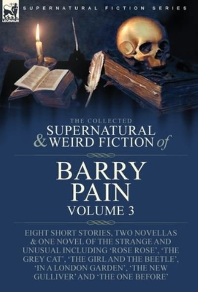 Cover for Barry Pain · Collected Supernatural and Weird Fiction of Barry Pain-Volume 3 (Bok) (2022)