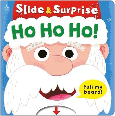 Cover for Roger Priddy · Ho Ho Ho! (Slide &amp; Surprise!): A pull-tab book - Slide &amp; Surprise! (Kartonbuch) (2025)