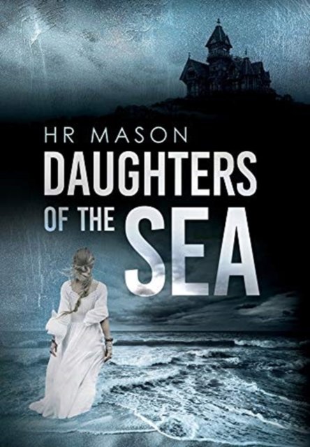 Cover for Hr Mason · Daughters of the Sea (Hardcover Book) (2021)