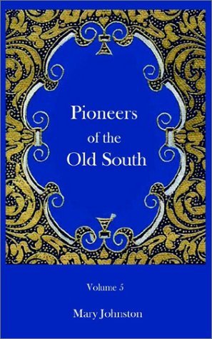 Cover for Mary Johnston · Pioneers of the Old South (Paperback Book) (2002)