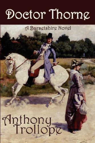 Cover for Anthony Trollope · Doctor Thorne (Innbunden bok) (2007)