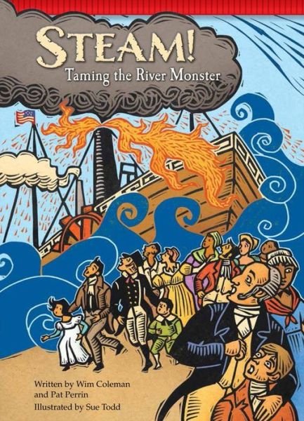 Cover for Pat Perrin · Steam!: Taming the River Monster (Setting the Stage for Fluency) (Hardcover Book) (2015)