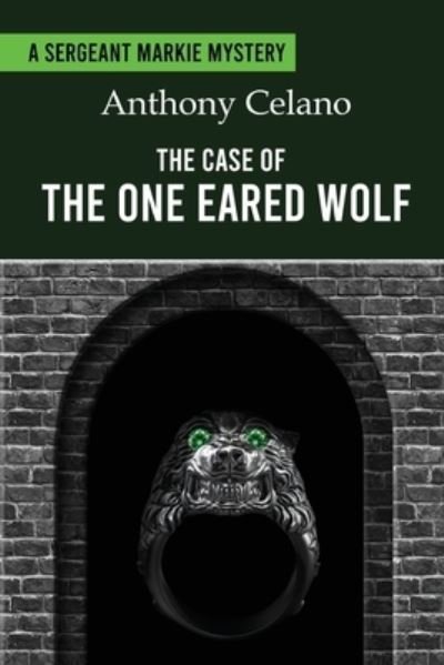 Cover for Anthony Celano · The Case of the One Eared Wolf (Pocketbok) (2021)