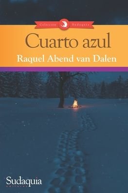 Cover for Raquel Abend van Dalen · Cuarto azul (Paperback Book) (2022)