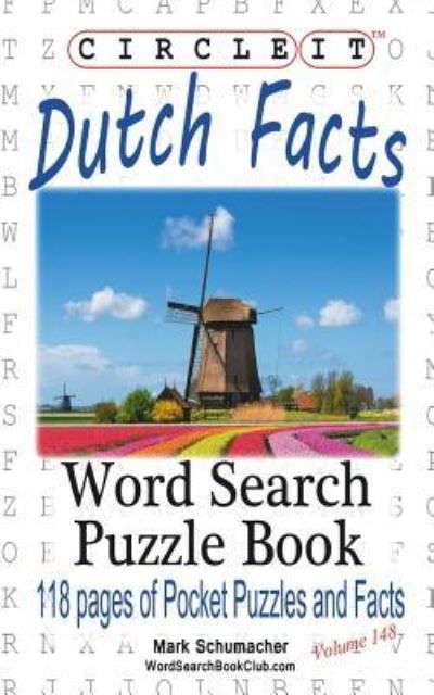 Cover for Lowry Global Media LLC · Circle It, Dutch Facts, Word Search, Puzzle Book (Pocketbok) (2017)