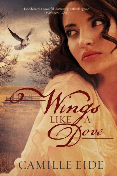 Cover for Camille Eide · Wings Like a Dove (Pocketbok) (2019)