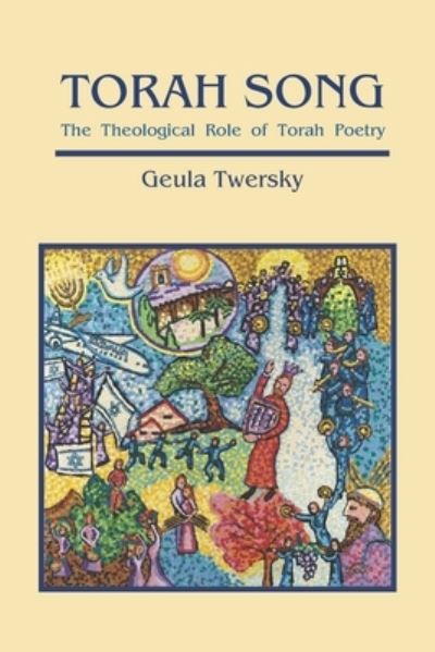 Torah Song - Geula Twersky - Bøger - Kodesh Press - 9781947857742 - 3. februar 2022
