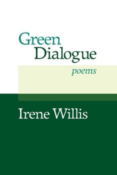 Cover for Irene Willis · Green Dialogue (Paperback Book) (2021)