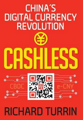 Cover for Richard Turrin · Cashless: China's Digital Currency Revolution (Hardcover Book) (2021)