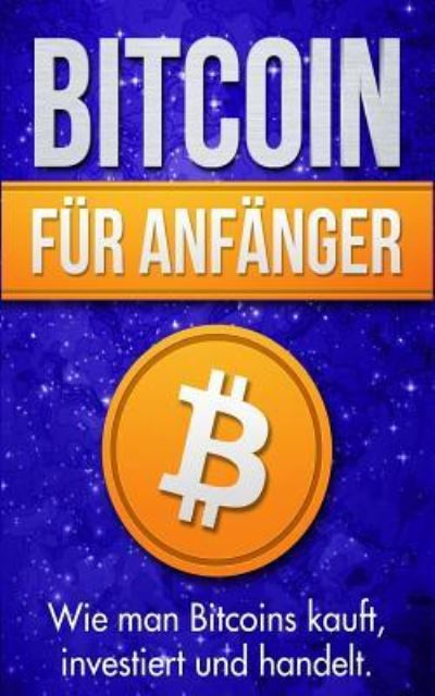 Cover for Michael Bauer · Bitcoin F r Anf nger (Paperback Book) (2017)