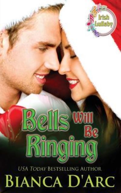 Cover for Bianca D'Arc · Bells Will Be Ringing (Paperback Book) (2017)