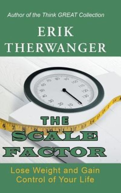 Cover for Erik Therwanger · The Scale Factor (Hardcover Book) (2018)