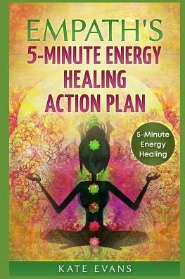 Cover for Kate Evans · Empaths' 5-Minute Energy Healing Action Plan (Paperback Bog) (2018)