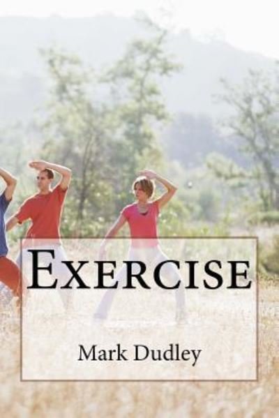 Cover for Mark Dudley · Exercise (Paperback Bog) (2018)