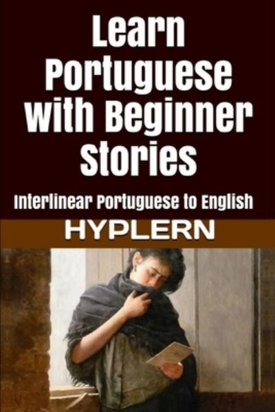 Cover for Kees Van den End · Learn Portuguese with Beginner Stories (Pocketbok) (2016)