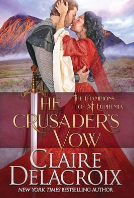Cover for Claire Delacroix · The Crusader's Vow (Hardcover Book) (2020)