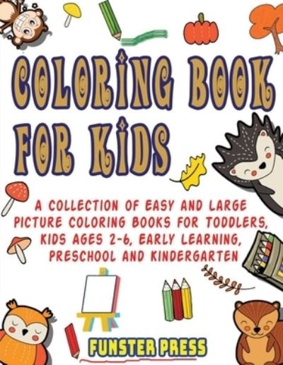 Cover for Funster Press · Coloring Book for Kids (Paperback Bog) (2020)