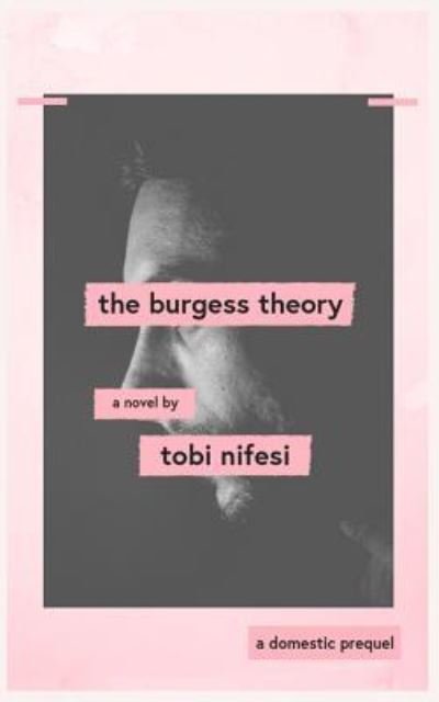 Cover for Tobi Nifesi · The Burgess Theory (Paperback Bog) (2019)