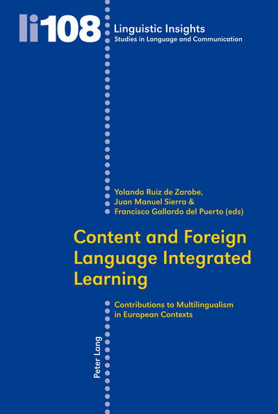 Cover for Content and Foreign Language Integrated Learning: Contributions to Multilingualism in European Contexts - Linguistic Insights (Paperback Book) [New edition] (2010)