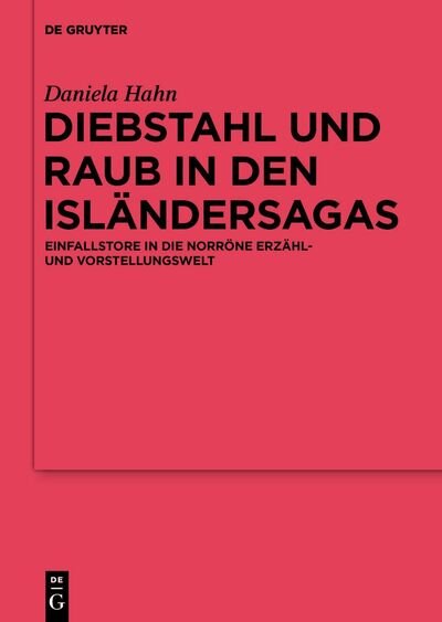 Diebstahl und Raub in den Isländer - Hahn - Books -  - 9783110697742 - September 21, 2020