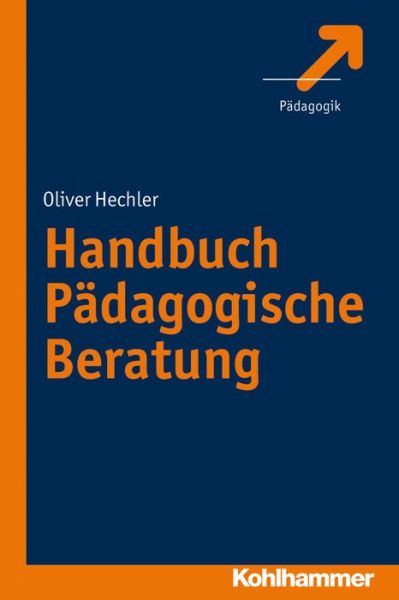 Cover for Oliver Hechler · Handbuch Padagogische Beratung (Paperback Book) [German edition] (2022)