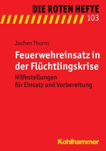 Cover for Thorns · Feuerwehreinsatz in der Flüchtli (Buch) (2015)