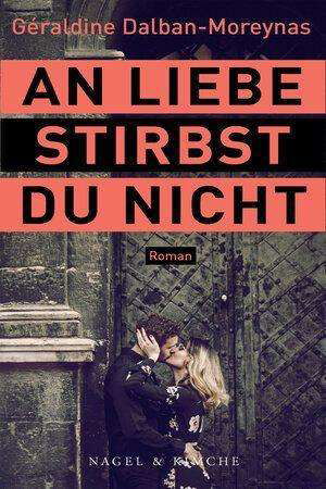 An Liebe stirbst du nic - Dalban-Moreynas - Książki -  - 9783312011742 - 