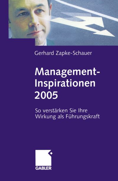 Cover for Gerhard Zapke-Schauer · Management-Inspirationen (Paperback Book) [Softcover reprint of the original 1st ed. 2005 edition] (2012)