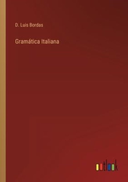 Cover for D Luis Bordas · Gramatica Italiana (Taschenbuch) (2022)