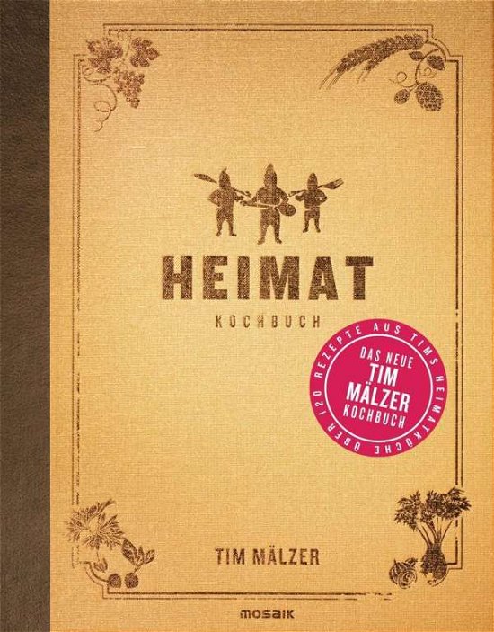 Cover for Tim Malzer · Heimat Kochbuch (Innbunden bok) (2014)