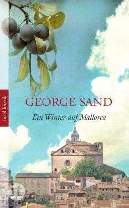 Cover for George Sand · Insel TB.4074 Sand.Winter auf Mallorca (Buch)