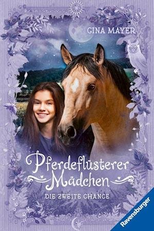 Cover for Gina Mayer · Pferdeflüsterer-Mädchen, Band 5: Die zweite Chance (Leksaker)
