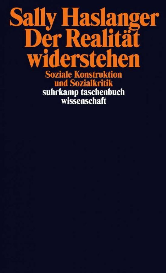 Suhrk.TB.Wi.2174 Haslanger:Der Realität - Daniel James - Books - - 9783518297742 -
