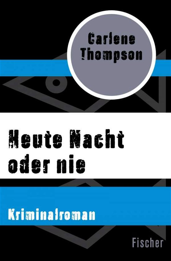 Cover for Thompson · Heute Nacht oder nie (Bog)