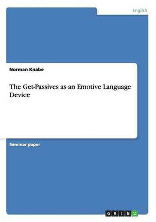 Cover for Knabe · The Get-Passives as an Emotive La (Bok) (2009)