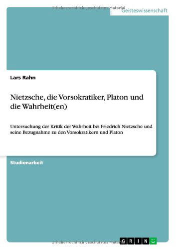 Nietzsche, die Vorsokratiker, Plat - Rahn - Kirjat - GRIN Verlag - 9783640459742 - torstai 5. marraskuuta 2009