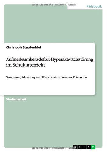 Cover for Staufenbiel · Aufmerksamkeitsdefizit-Hype (Book) [German edition] (2011)