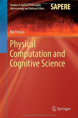 Cover for Nir Fresco · Physical Computation and Cognitive Science - Studies in Applied Philosophy, Epistemology and Rational Ethics (Hardcover Book) [2014 edition] (2013)