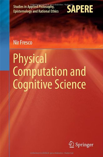 Cover for Nir Fresco · Physical Computation and Cognitive Science - Studies in Applied Philosophy, Epistemology and Rational Ethics (Inbunden Bok) [2014 edition] (2013)