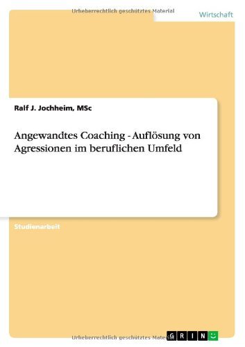 Angewandtes Coaching - Auflösu - Jochheim - Boeken - GRIN Verlag - 9783656146742 - 11 maart 2012
