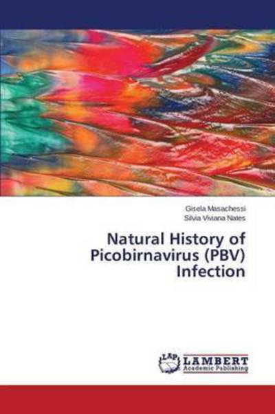 Cover for Masachessi Gisela · Natural History of Picobirnavirus (Pbv) Infection (Paperback Book) (2015)