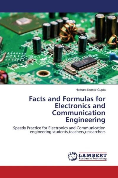 Cover for Kumar Gupta Hemant · Facts and Formulas for Electronics and Communication Engineering (Pocketbok) (2015)