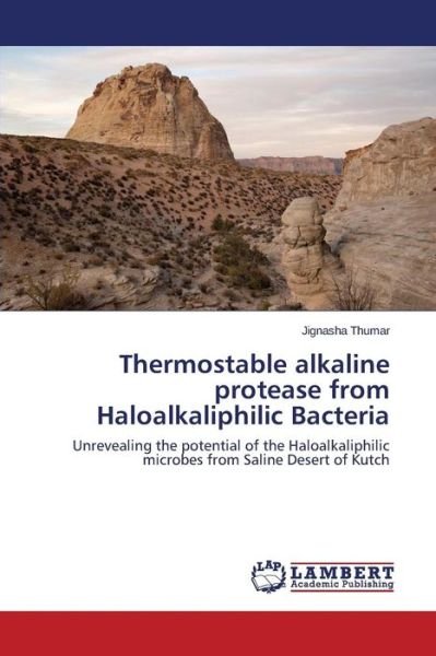 Cover for Thumar Jignasha · Thermostable Alkaline Protease from Haloalkaliphilic Bacteria (Paperback Bog) (2015)