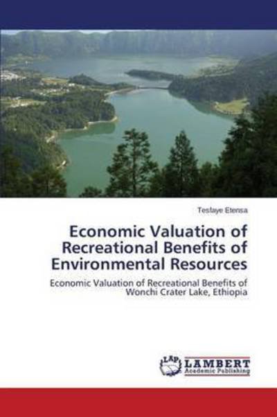 Economic Valuation of Recreation - Etensa - Books -  - 9783659806742 - November 19, 2015